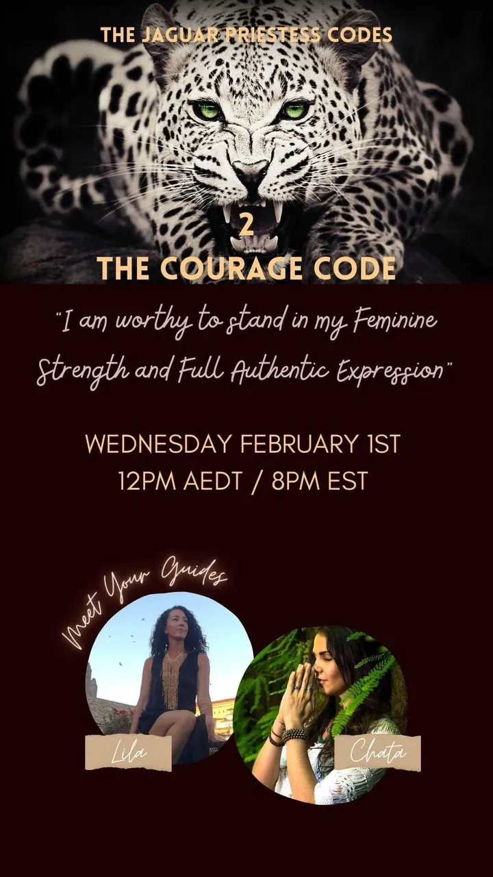 The Jaguar Priestess Codes: The Courage Code — with Lila